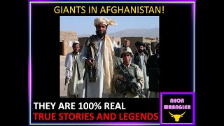 GIANTS IN AFGHANISTAN  They are 100 real [upl. by Ediva859]