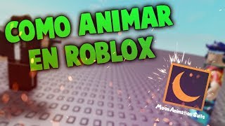 ROBLOX STUDIO Como hacer animaciones en roblox LEE LA DESCRIPCIÓN [upl. by Faxan]