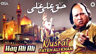 Haq Ali Ali  Nusrat Fateh Ali Khan  Beautiful Qawwali  Official Complete Version  OSA Islamic [upl. by Kruter]