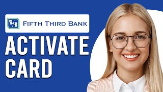 How To Activate Fifth Third Card On App Updated [upl. by Atiuqram168]