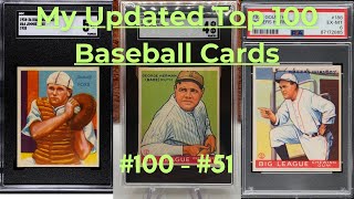 My Updated Top 100 Ranked Baseball Cards Based on Value  100 to 51 [upl. by Ellora614]