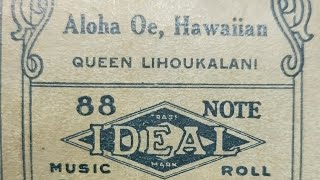 Aloha Oe Hawaiian  Ideal Music Roll 0110 [upl. by Seldan]