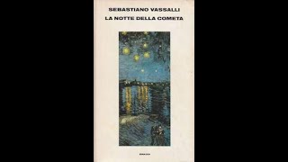 Sebastiano Vassalli quot LA NOTTE DELLA COMETAquot  6   voce di Vanni Olivero [upl. by Yromas985]