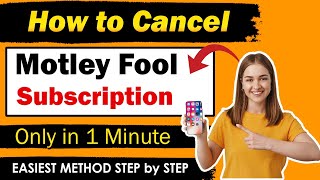 How To Cancel Motley Fool Subscription  NEW METHOD [upl. by Netsrijk]