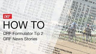 How To  DRF Formulator Tip 2  DRF News Stories [upl. by Ymac83]