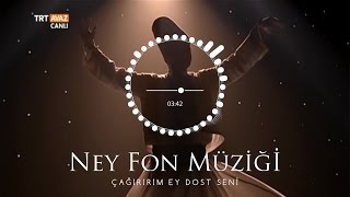 Ney Fon Müziği ♫ Semazen Eşliğinde MUHTEŞEM [upl. by Boles]