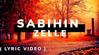 SABIHIN  ZELLE  Lyric Video   Opm Lyric Songs [upl. by Annairam533]