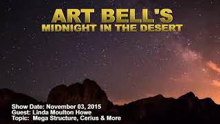 Art Bell MITD  Linda Moulton Howe  Mega Structure Cerius And More [upl. by Dippold]