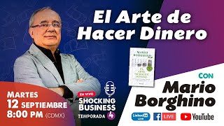 Aprender sobre el quotEl Arte de Hacer Dineroquot con Mario Borghino [upl. by Htebasil444]