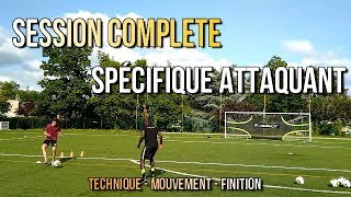 SESSION COMPLÈTE SPÉCIFIQUE ATTAQUANT I TECHNIQUE I MOUVEMENT I FINITION [upl. by Adrian393]