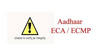 Aadhaar ECAECMP  Unable to verify Jar integrity [upl. by Eggleston80]