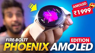 This Is The BEST AMOLED SMARTWATCH Under ₹2000 Rs ⚡️ FireBoltt Phoenix AMOLED Edition Smartwatch [upl. by Polky949]