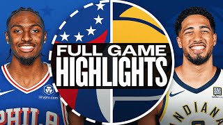 76ERS at PACERS  FULL GAME HIGHLIGHTS  October 27 2024 [upl. by Collimore]