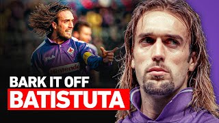 Gabriel Batistuta  Mr Bark it Off [upl. by Dhiren]