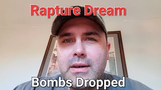 RAPTURE DREAM Bombs will drop [upl. by Ellennaj]