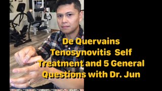 De Quervains Tenosynovitis Self Treatment and 5 General PT Questions with Dr Jun Reyes PT DPT [upl. by Lund]