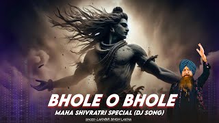 Maha Shivratri  Dj Remix  Bhole O Bhole  Shiv Ratri Song  Shivjidj [upl. by Mabel]