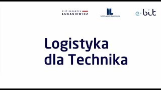 Program edukacyjny Logistyka dla technika [upl. by Otrevogir]