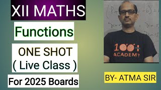 XII Relations amp Functions One Shot video for quot Functions quot For 2025 board aspirants of all boards [upl. by Shaffert]