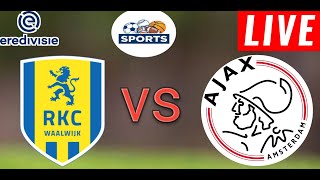 RKC Waalwijk vs Ajax Fc Live Score l Netherlands Eredivisie 202425 [upl. by Wearing64]