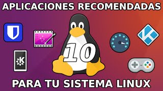 💻 10 APLICACIONES Recomendadas para LINUX  2023 [upl. by Idou]