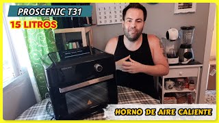 Horno de AIRE CALIENTE  Freidora de AIRE  PROSCENIC T31  15 Litros  Sin PALABRAS 😮 [upl. by Inaffit551]