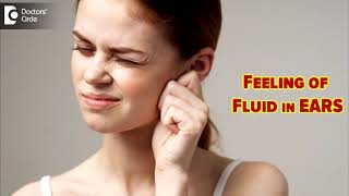 Feeling of fluid in Ears  Causes amp Treatment Modality  Dr Harihara Murthy  Doctors Circle [upl. by Cony760]