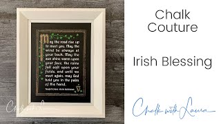 Chalk Couture  Irish Blessing [upl. by Schlenger873]