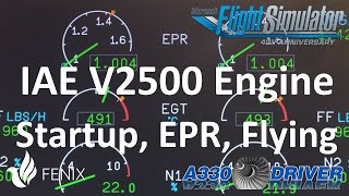 Fenix A320 IAE V2500 Engine  All you need to know  What is EPR how to fly it  Real Airbus Pilot [upl. by Beata]