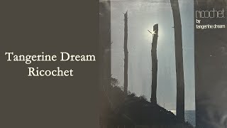 Tangerine Dream  Ricochet Full Album Vinyl [upl. by Sykleb]