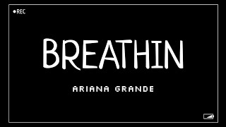 Ariana Grande  breathin Clean Lyrics [upl. by Wehttan562]