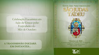 Celebração Eucarística  Ação de Graças 70ª Novena a São Judas e Nsa Sra Aparecida [upl. by Edwina473]