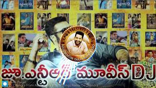 jr NTR Movies Dj Songs  NTR All Movies Sogs  NTR Birthday Special Song 2020 Dj Remix  DJ Chandra [upl. by Robby]