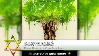 Ponto de Equilíbrio  Rastafará [upl. by Rinna31]