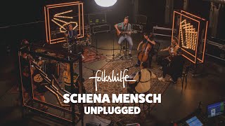 folkshilfe  Schena Mensch  Unplugged [upl. by Ecirpac]