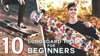 10 BEGINNER LONGBOARD TIPS [upl. by Lletnom]