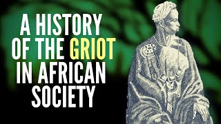 A History Of The Griot In African Society [upl. by Ekal]