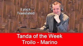 Tanda of the Week Troilo  Marino Tango lyrics translated Plus a short tutorial [upl. by Ledba433]