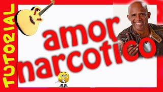 AMOR NARCOTICO 22 Guitarra TUtorial Acordes tab [upl. by Roxy]