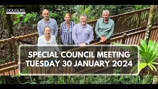 Special Council Meeting  Tuesday 30 January 2024 [upl. by Dasha]