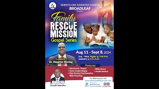 Broadleaf SDAFamily Rescue Mission Gospel Series [upl. by Galen]