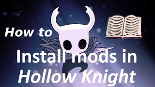 How to install mods in Hollow Knight [upl. by Saeger40]