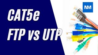 Cat5e Cable FTP vs UTP Comparing Cat5e FTP vs UTP [upl. by Jeanine307]