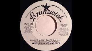 Vaughan Mason and Crew  Bounce Rock Skate Roll extended mix 1980 [upl. by Lezah997]