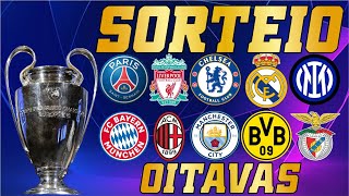 SORTEIO OITAVAS DE FINAL LIGA DOS CAMPEÕES [upl. by Hanad]