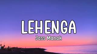 Lehanga lyrics  Jass Manak  Sharry Nexus  Mahira Sharma  Geet MP3 [upl. by Aro860]