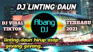 DJ LINTING DAUN REMIX 2021 FULL BASS [upl. by Cilla]