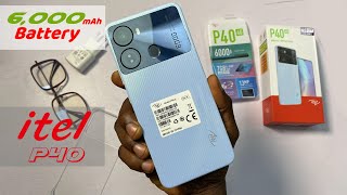 Itel P40 Unboxing And Review 6000mAh Battery [upl. by Gney136]