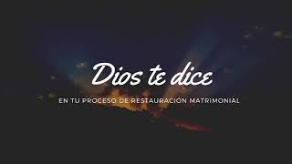 MENSAJE DE DIOS 💌 DURANTE TU RESTAURACIÓN MATRIMONIAL [upl. by Nylek]