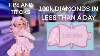 HOW TO GET 100K DIAMONDS IN LESS THAN A DAY WITH NO GAMEPASSESRoblox Royale High [upl. by Rambort]